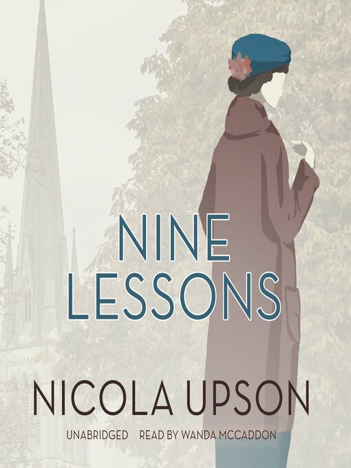 Title details for Nine Lessons by Nicola Upson - Available